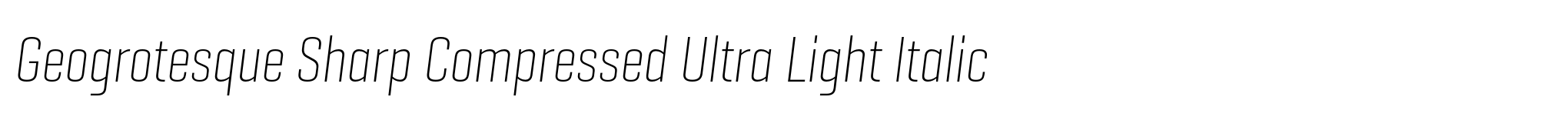 Geogrotesque Sharp Compressed Ultra Light Italic image